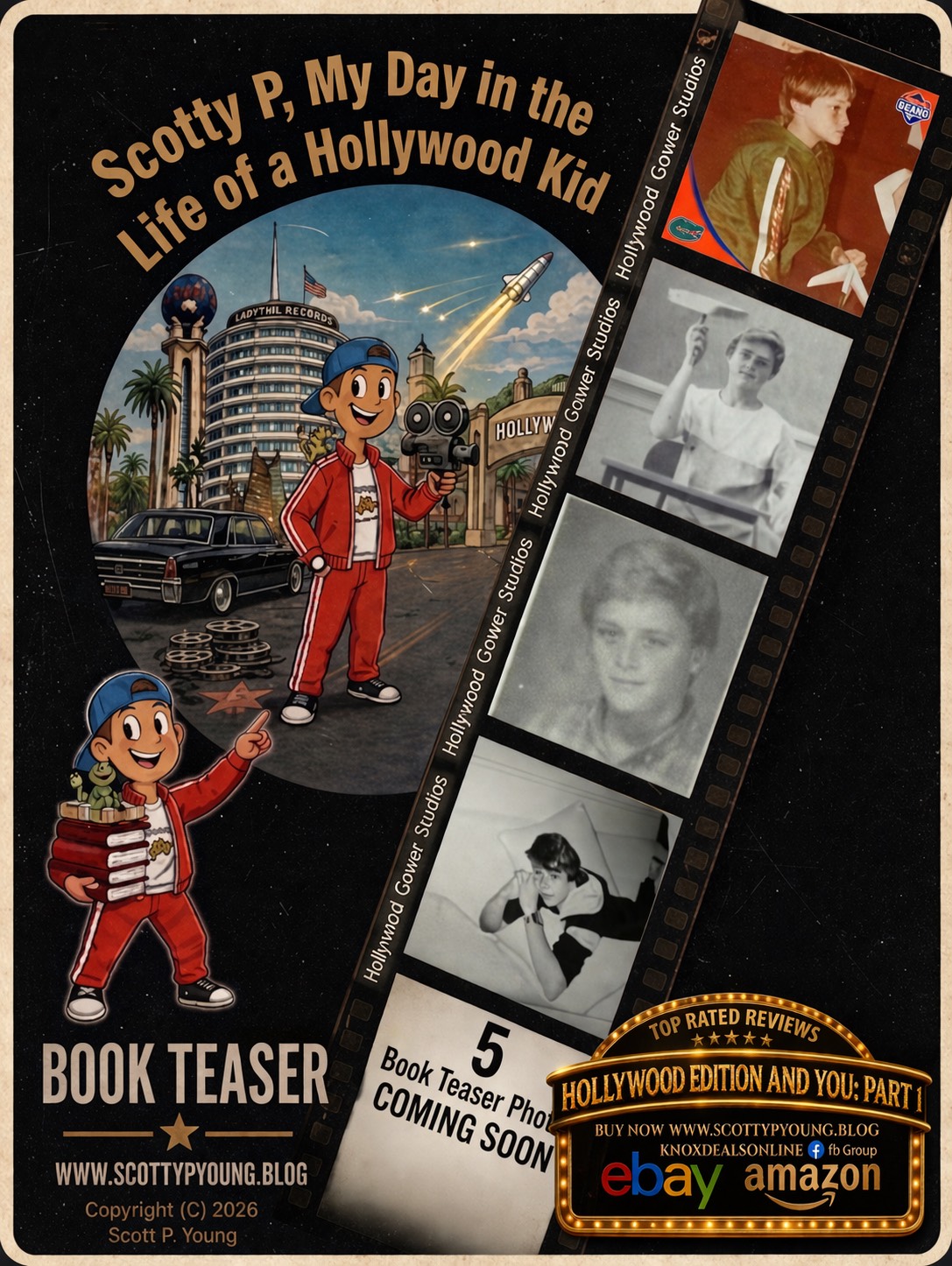 "Scotty P: My Day in the Life of a Hollywood Kid" www.scottypyoung.blog